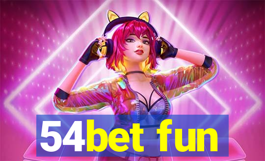 54bet fun